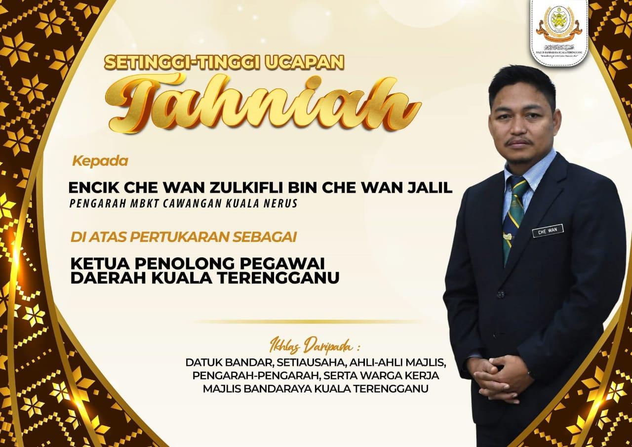 TAHNIAH KEPADA ENCIK CHE WAN ZULKIFLI BIN CHE WAN JALIL & ENCIK ABD HADI BIN MAMAT